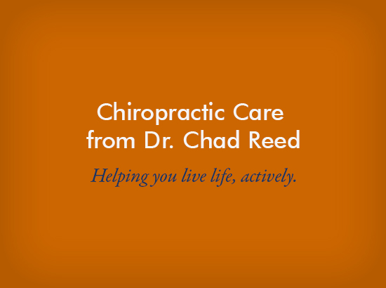Chiropractic Care from Dr. Chad Reed